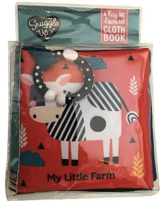 My Little Farm : A Hug Me, Love Me Cloth Book  - baby book